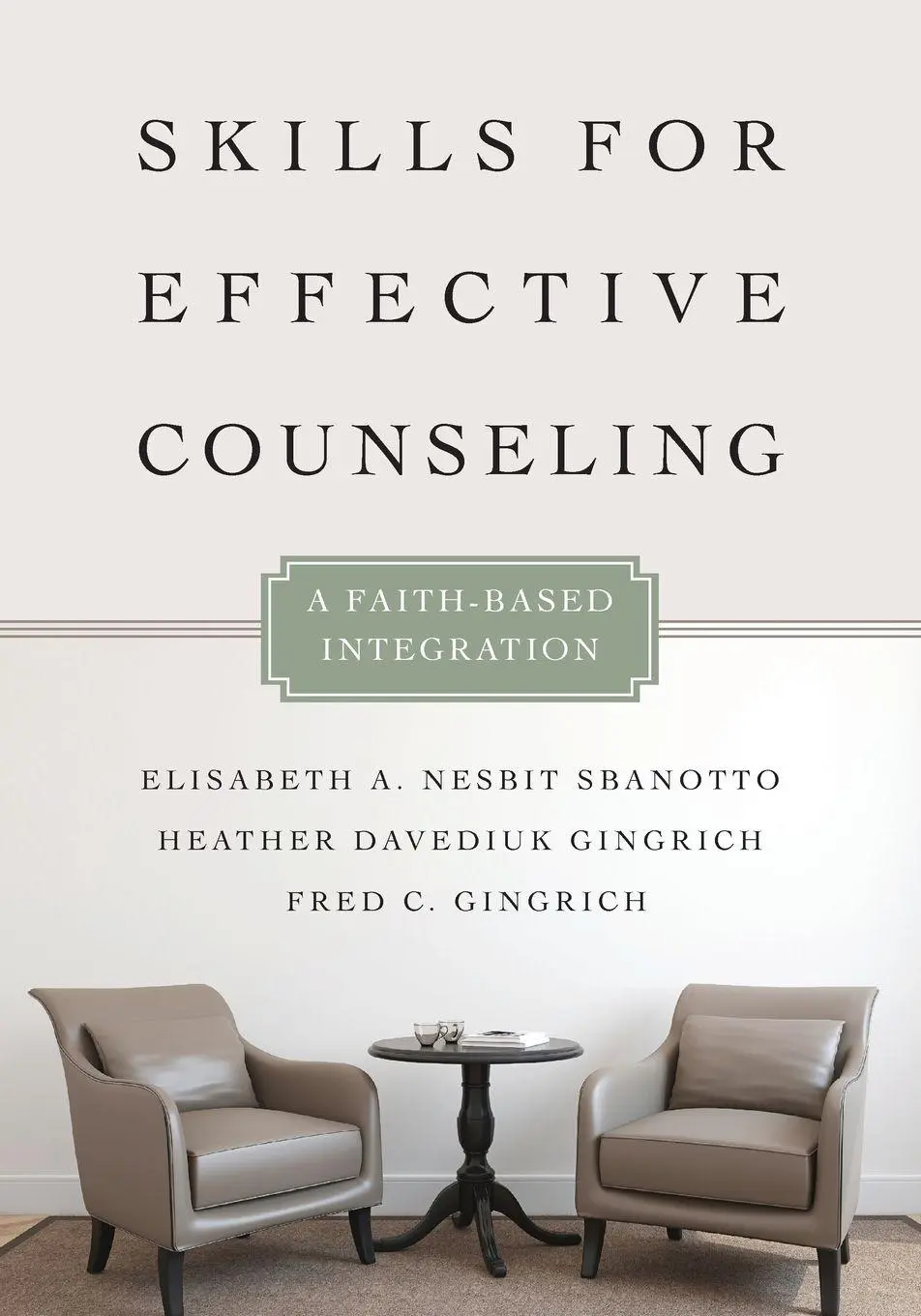 Cover: 9780830828609 | Skills for Effective Counseling | A Faith-Based Integration | Buch
