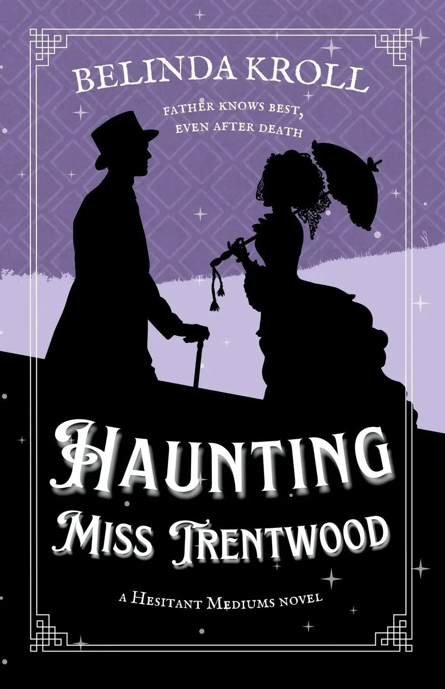 Cover: 9780983078609 | Haunting Miss Trentwood | Belinda Kroll | Taschenbuch | Englisch