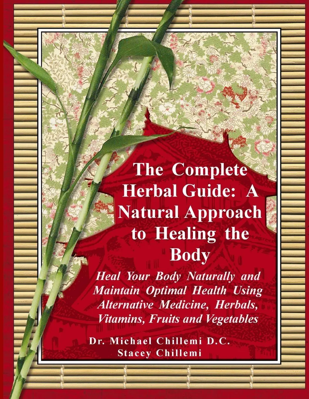 Cover: 9781300458609 | The Complete Herbal Guide | Stacey Chillemi (u. a.) | Taschenbuch