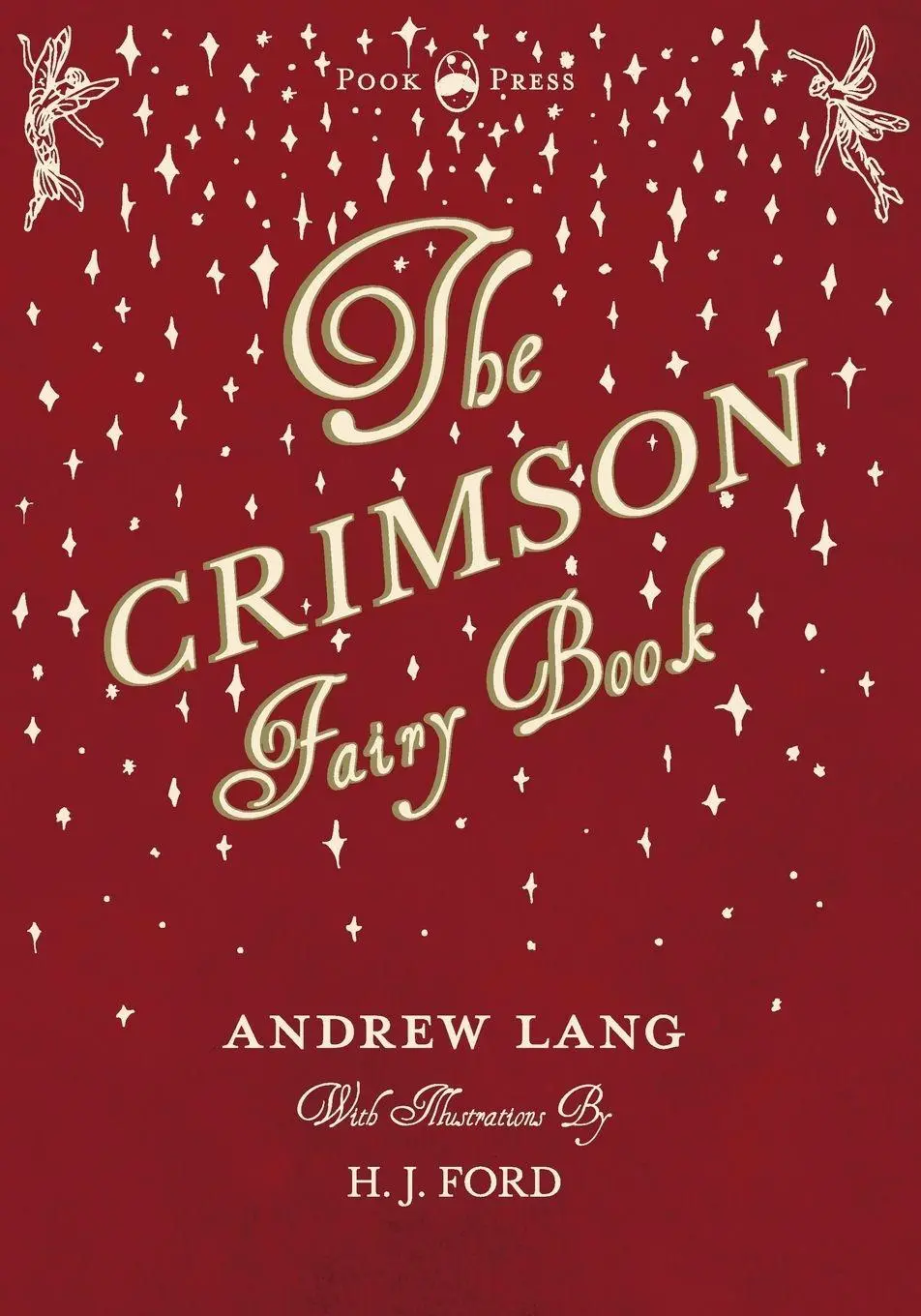 Cover: 9781473338609 | The Crimson Fairy Book - Illustrated by H. J. Ford | Andrew Lang