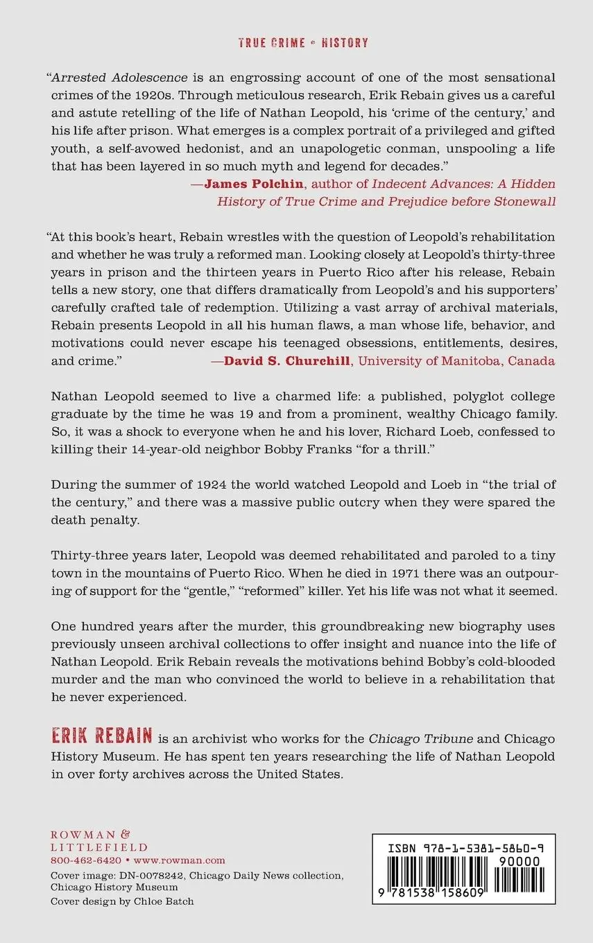 Rückseite: 9781538158609 | Arrested Adolescence | The Secret Life of Nathan Leopold | Erik Rebain