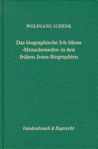 Cover: 9783525538609 | Das biographische Ich-Idiom 'Menschensohn' in den frühen...