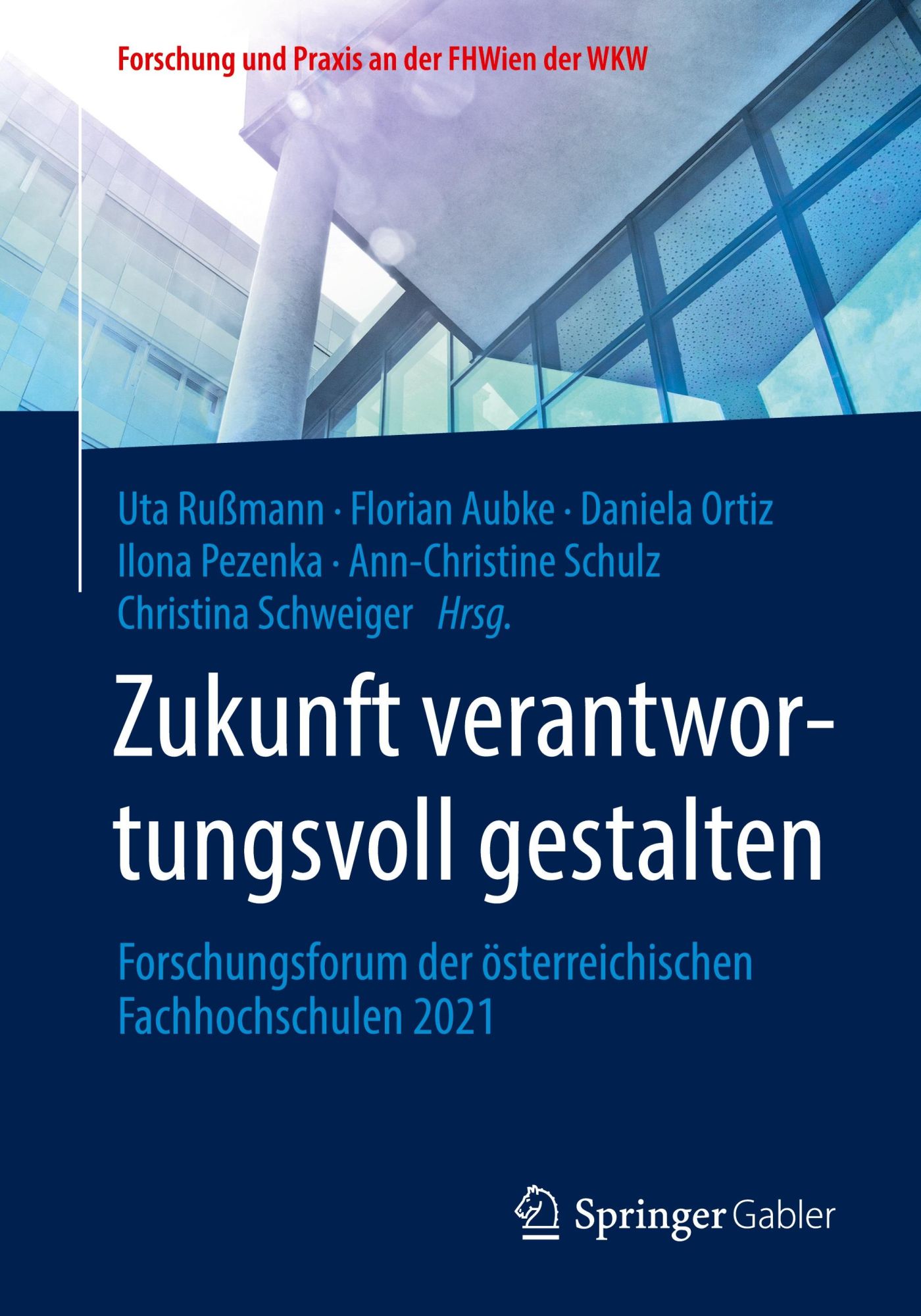 Cover: 9783658368609 | Zukunft verantwortungsvoll gestalten | Uta Rußmann (u. a.) | Buch