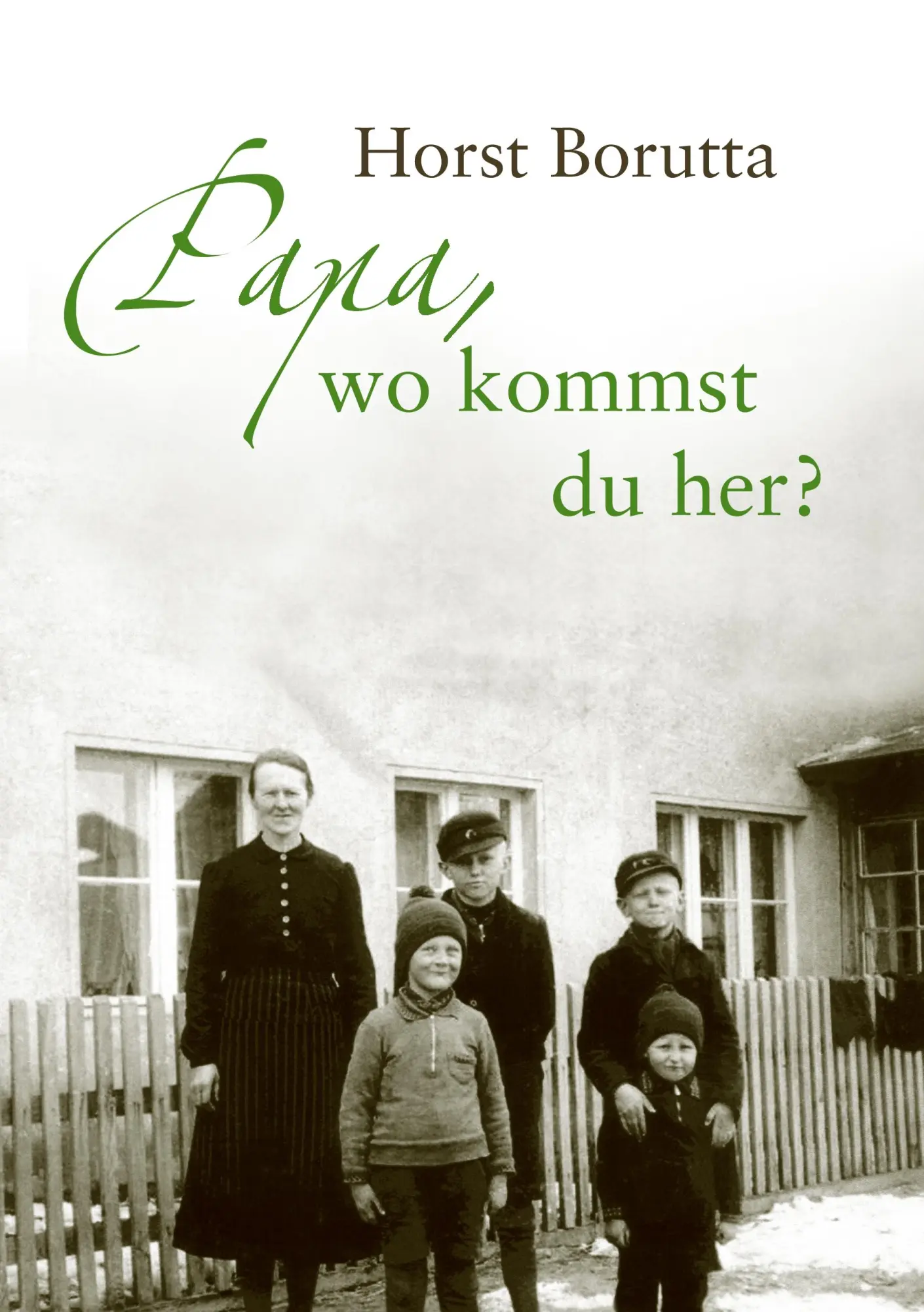 Cover: 9783732208609 | Papa, wo kommst du her? | Horst Borutta | Taschenbuch | 172 S. | 2013
