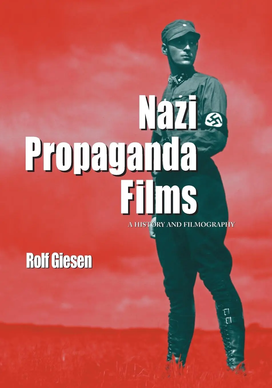 Cover: 9780786438709 | Nazi Propaganda Films | A History and Filmography | Rolf Giesen | Buch