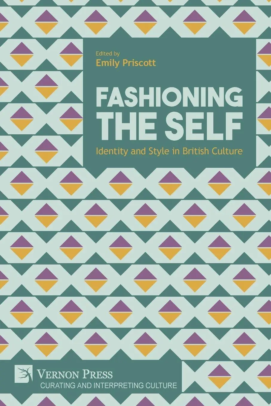 Cover: 9781648898709 | Fashioning the Self | Identity and Style in British Culture | Priscott