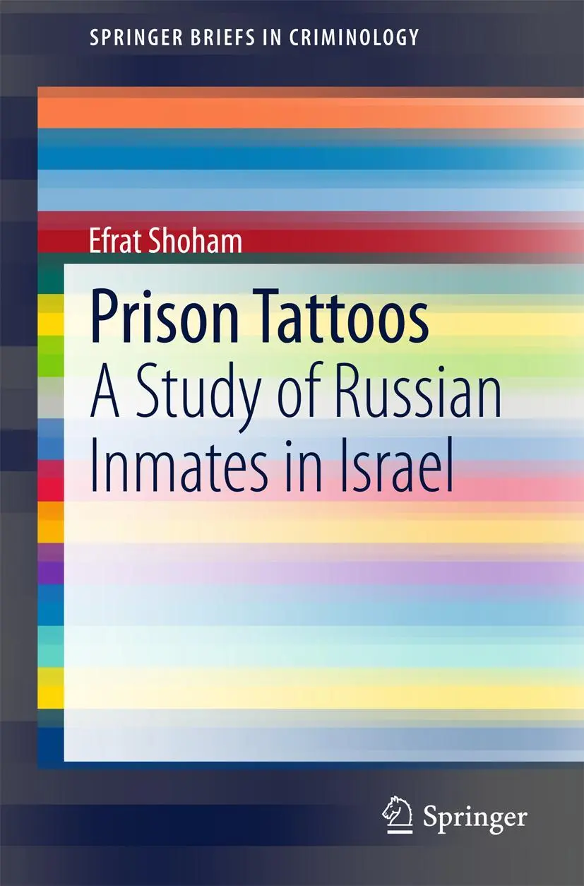 Cover: 9783319158709 | Prison Tattoos | A Study of Russian Inmates in Israel | Efrat Shoham