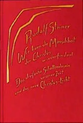 Cover: 9783727418709 | Wie kann die Menschheit den Christus wiederfinden? Das dreifache...