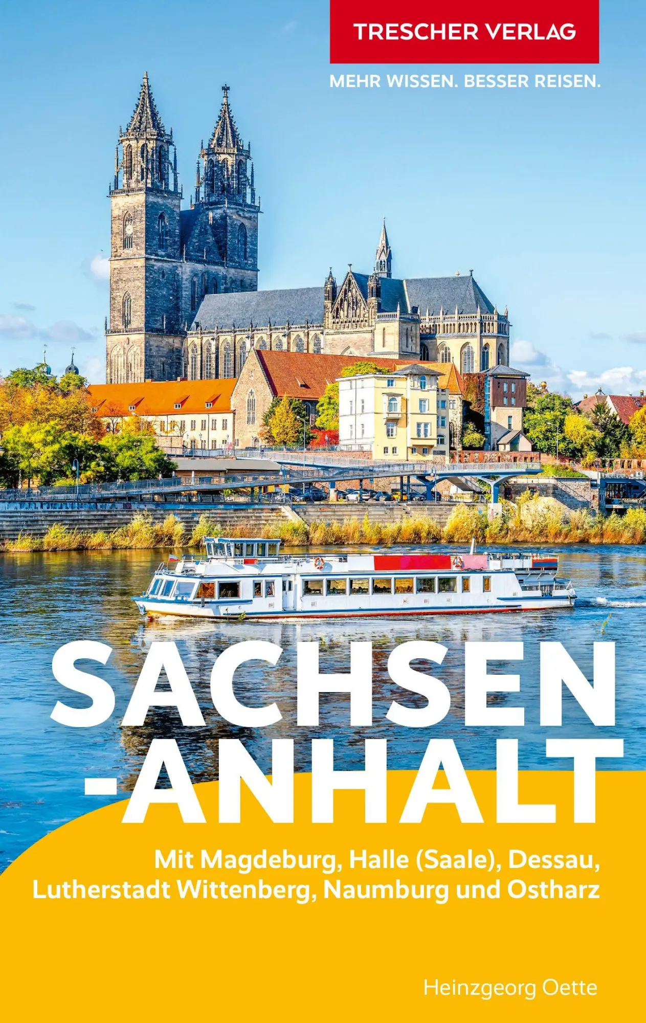 Cover: 9783897948709 | TRESCHER Reiseführer Sachsen-Anhalt | Heinzgeorg Oette | Taschenbuch