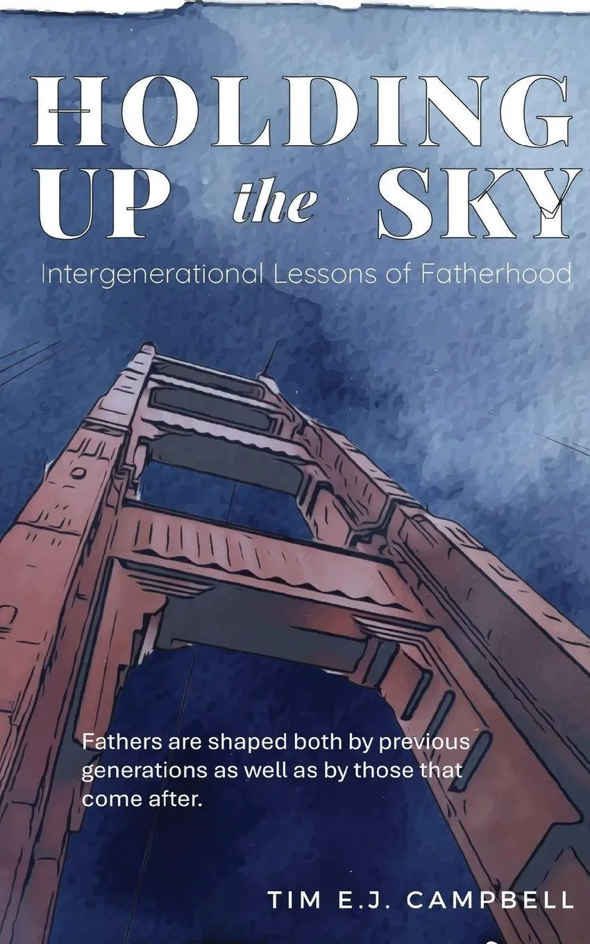 Cover: 9798992618709 | Holding Up the Sky | Intergenerational Lessons of Fatherhood | Buch