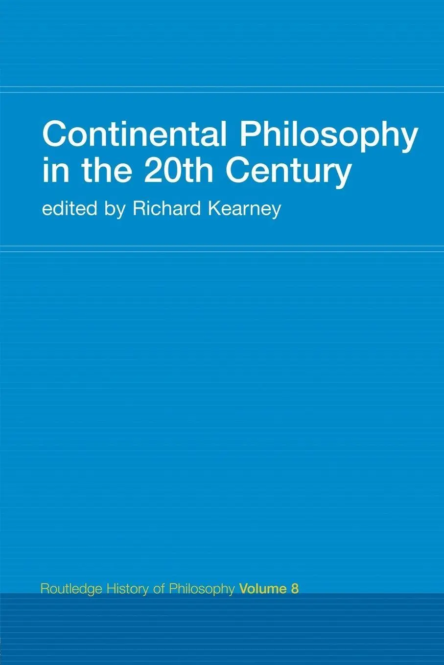 Cover: 9780415308809 | Continental Philosophy in the 20th Century | Richard Kearney | Buch