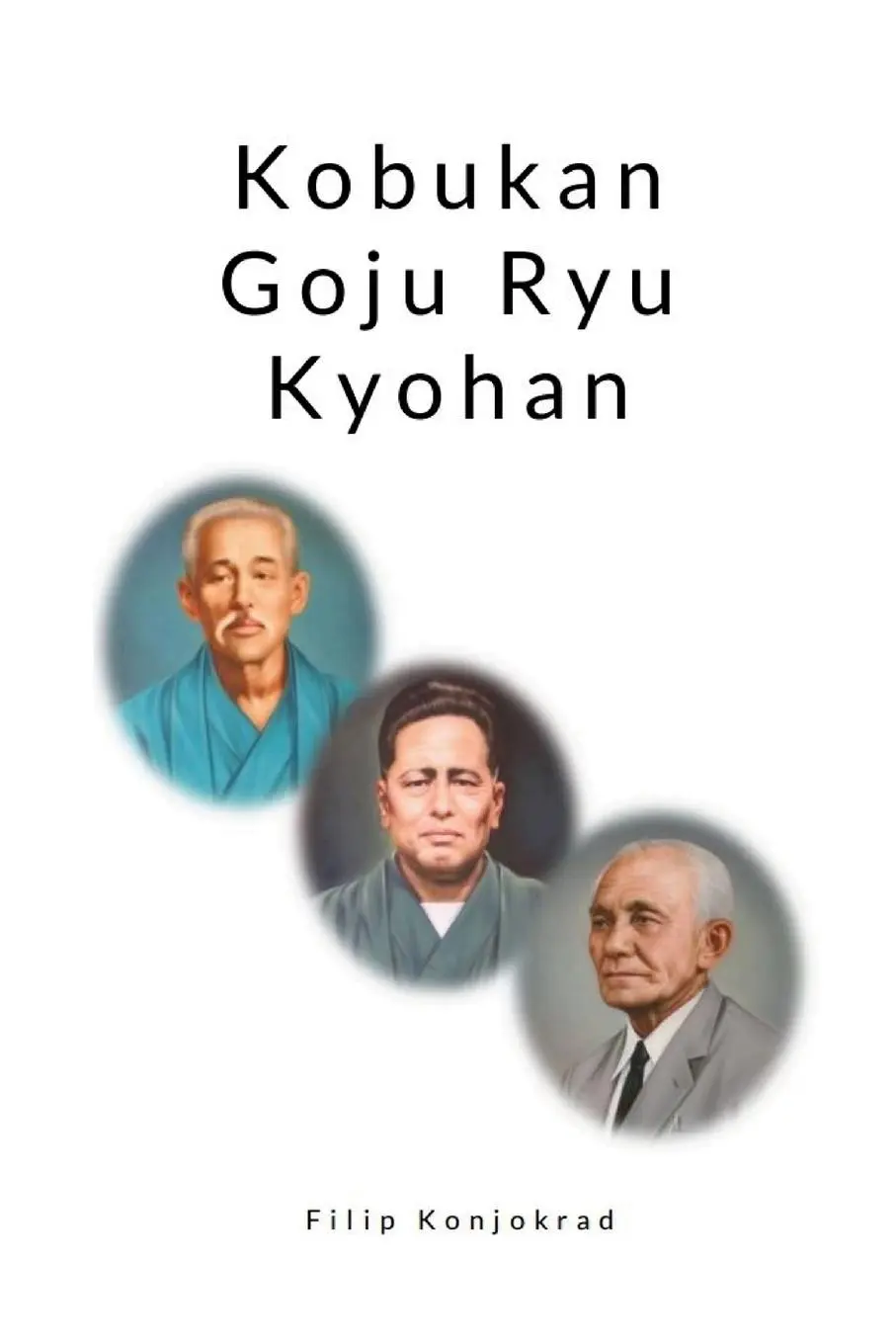 Cover: 9781300508809 | Kobukan Goju Ryu Kyohan | Filip Konjokrad | Taschenbuch | Englisch