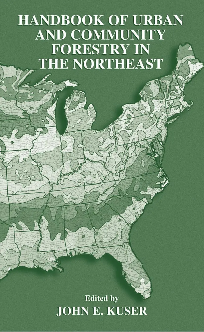 Cover: 9781461368809 | Handbook of Urban and Community Forestry in the Northeast | Kuser