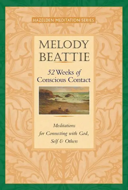 Cover: 9781568388809 | 52 Weeks of Conscious Contact | Melody Beattie | Taschenbuch | 2003