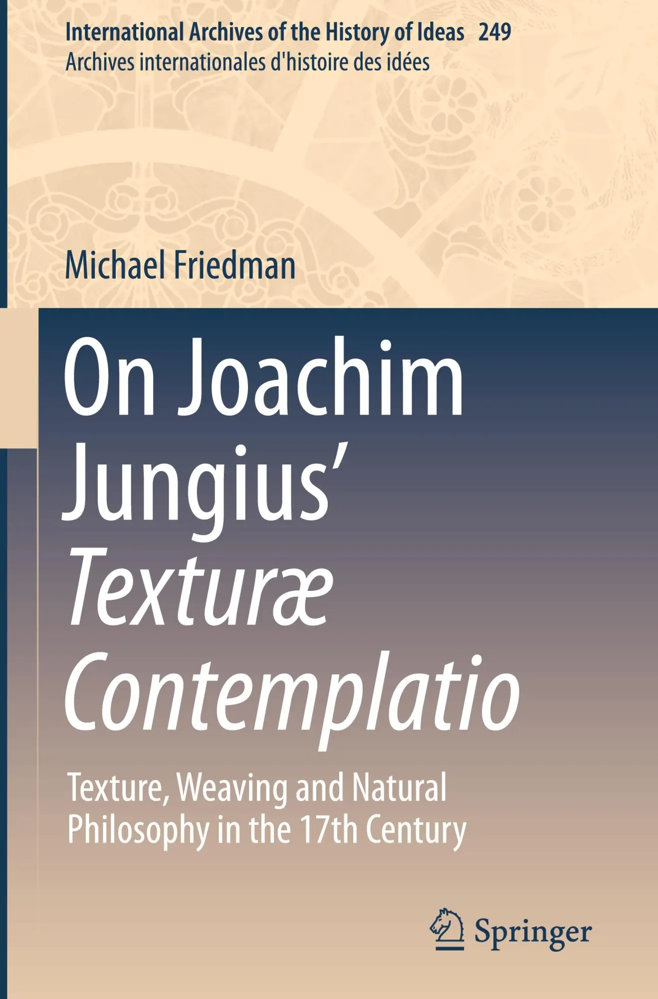 Cover: 9783031408809 | On Joachim Jungius' Texturæ Contemplatio | Michael Friedman | Buch