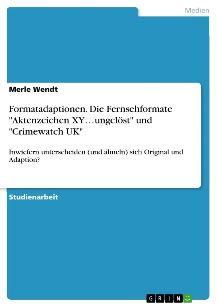 Cover: 9783346638809 | Formatadaptionen. Die Fernsehformate "Aktenzeichen XY¿ungelöst" und...