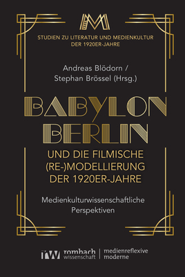 Cover: 9783968218809 | Babylon Berlin und die filmische (Re-)Modellierung der 1920er-Jahre