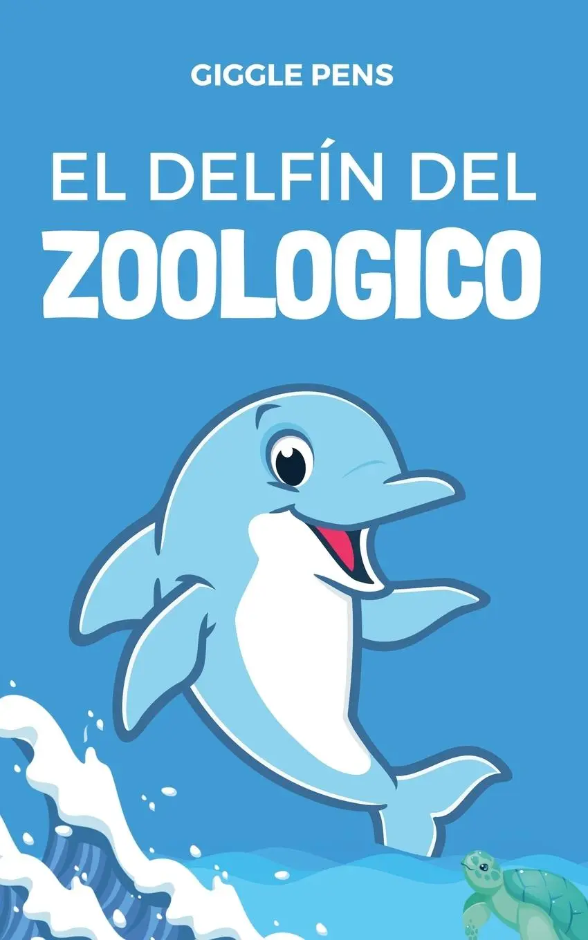 Cover: 9798230298809 | El Delfín del Zoologico | Giggle Pens | Taschenbuch | Spanisch | 2025