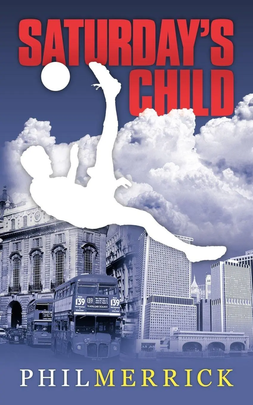 Cover: 9781449028909 | Saturday's Child | Phil Merrick | Taschenbuch | Englisch | 2009