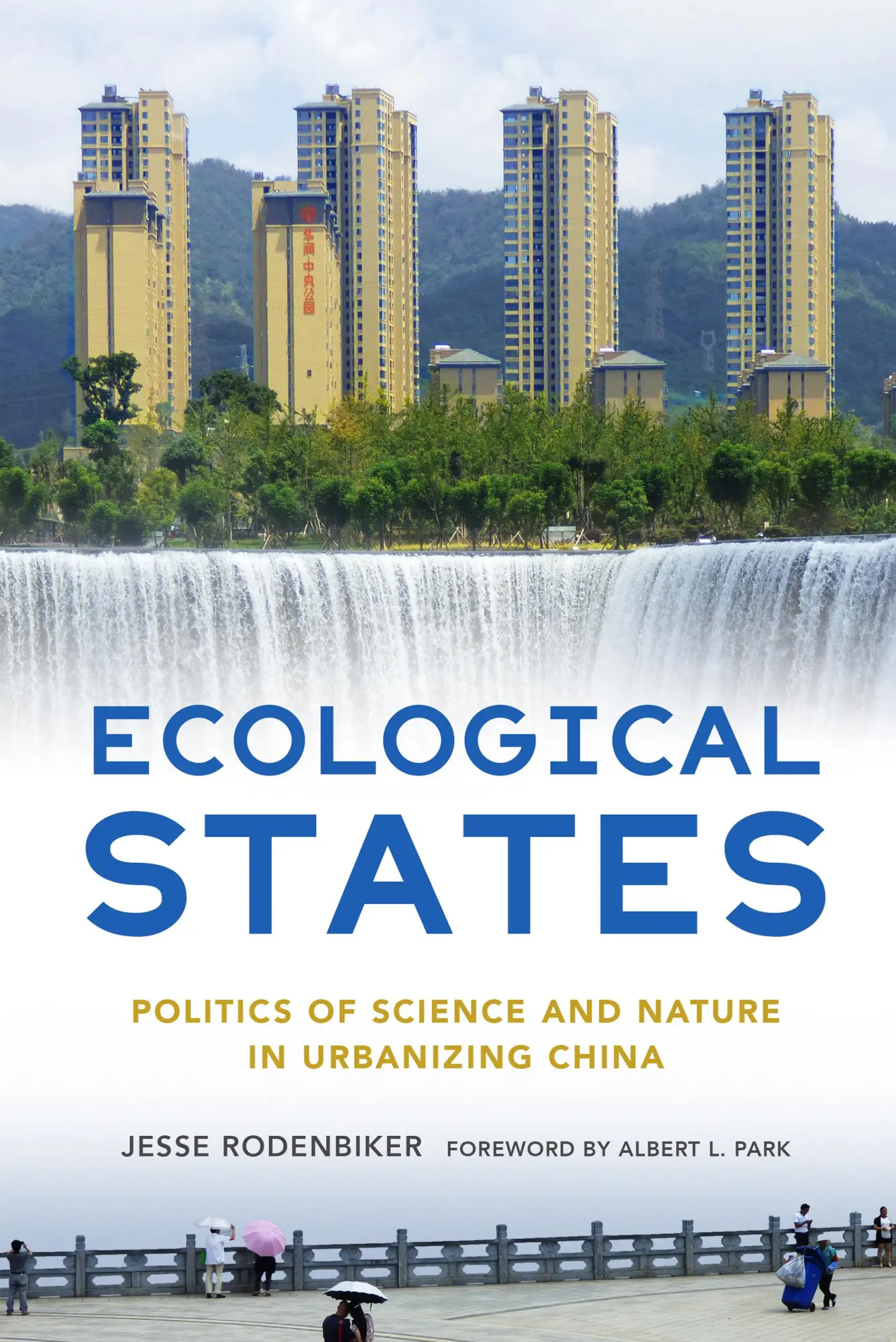 Cover: 9781501769009 | Ecological States – Politics of Science and Nature in Urbanizing China