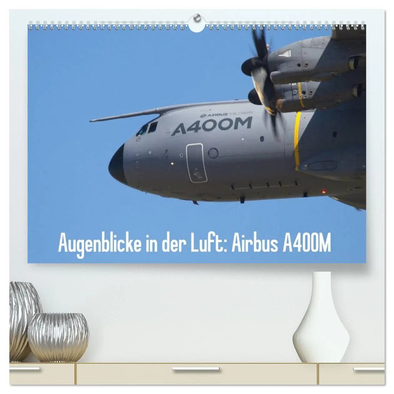 Cover: 9783457949009 | Augenblicke in der Luft: Airbus A400M (hochwertiger Premium...