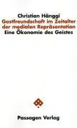 Cover: 9783851659009 | Gastfreundschaft im Zeitalter der medialen Repräsentation | Hänggi