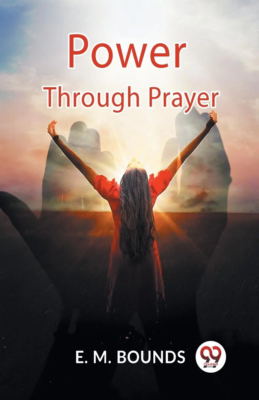 Cover: 9789359959009 | Power Through Prayer | Bounds E. M. | Taschenbuch | Englisch | 2023