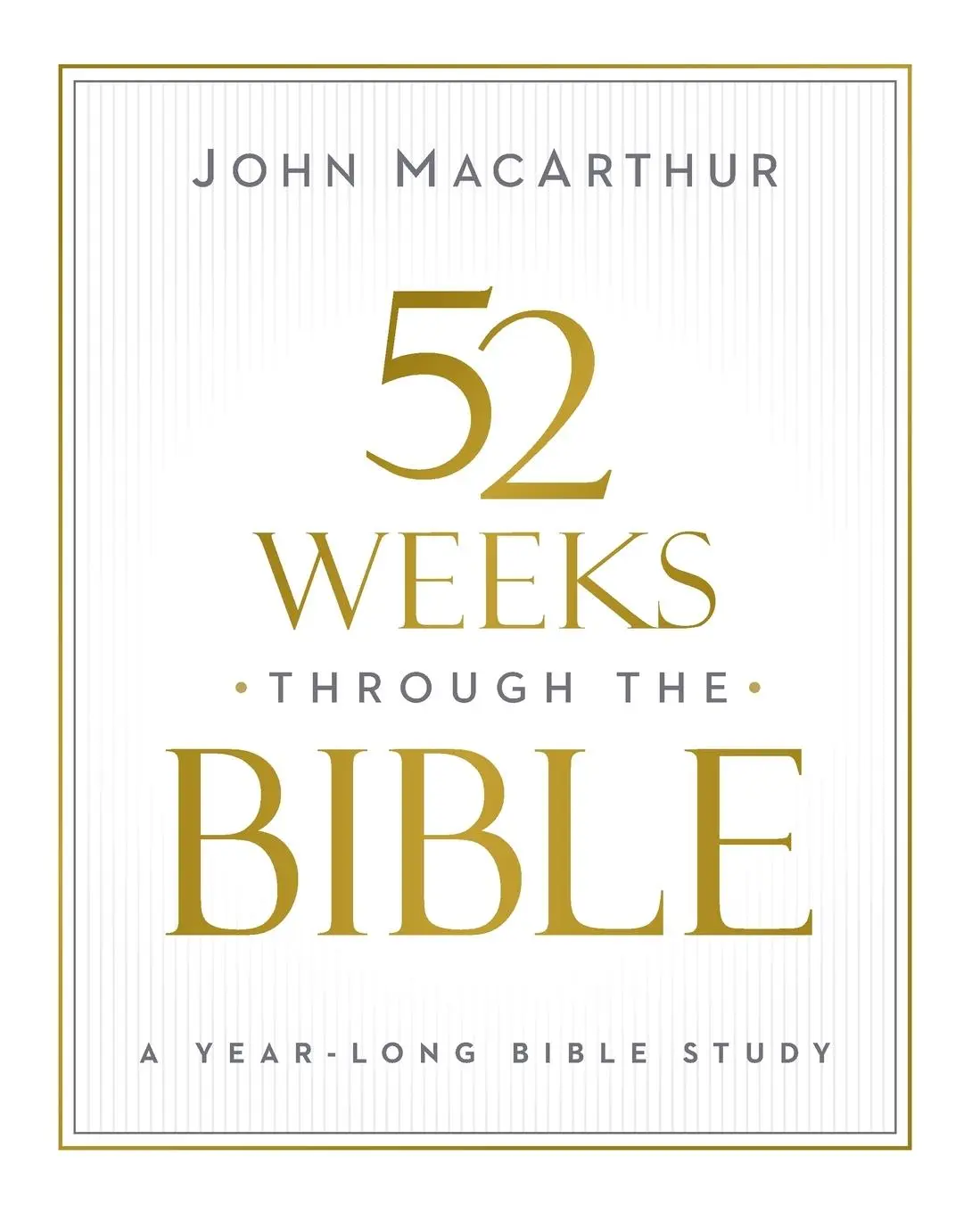 Cover: 9780310169109 | 52 Weeks through the Bible Softcover | John Macarthur | Taschenbuch
