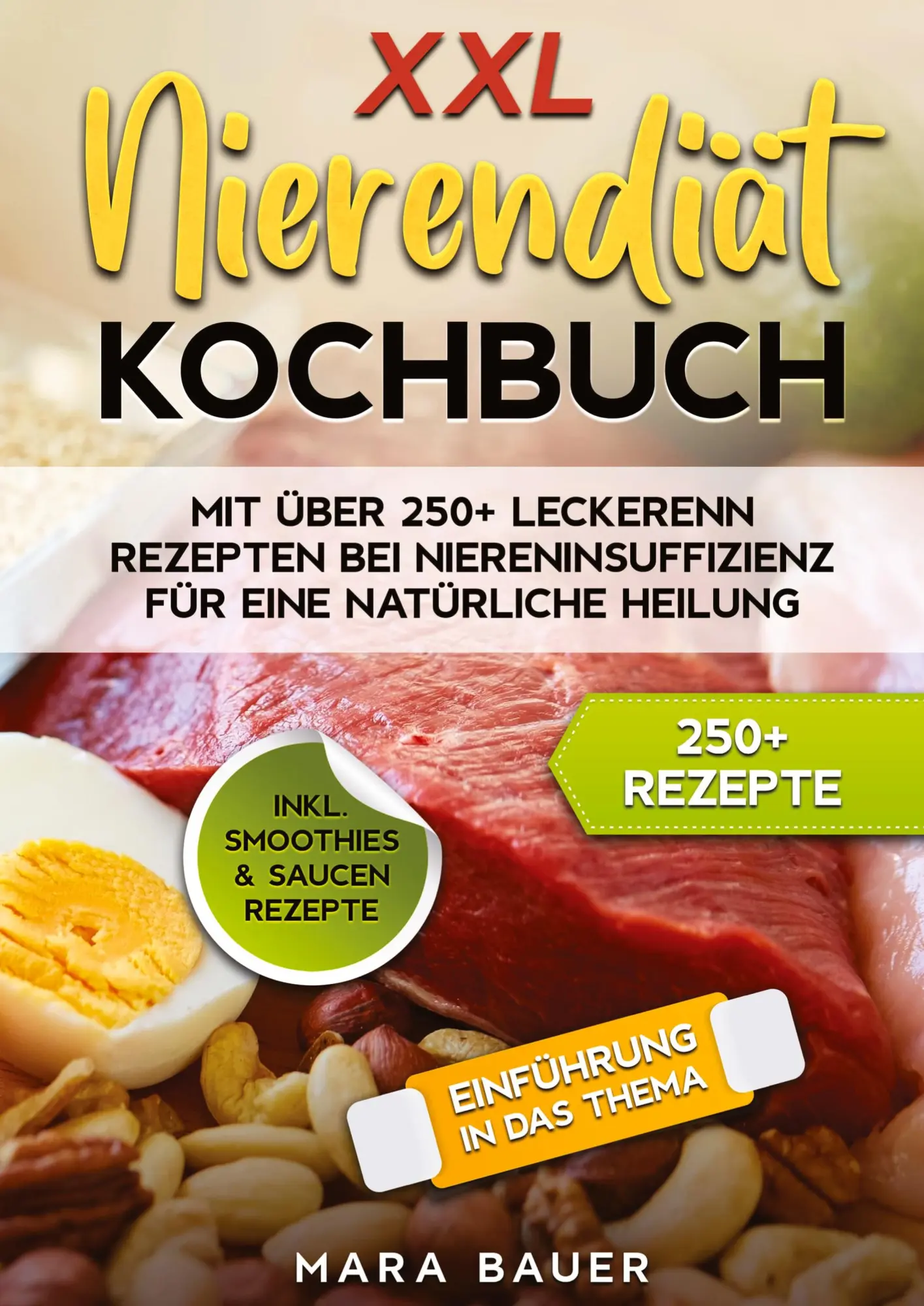 Cover: 9783384129109 | XXL Nierendiät Kochbuch | Mara Bauer | Buch | 204 S. | Deutsch | 2024