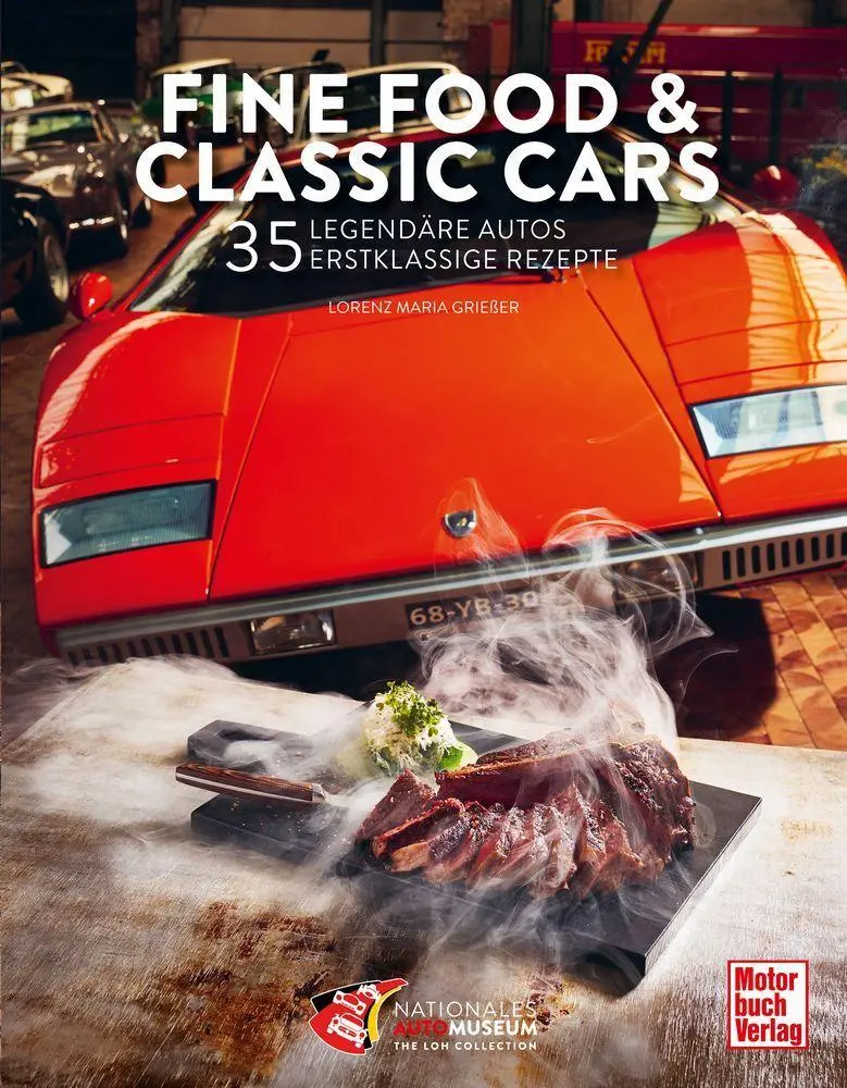 Cover: 9783613049109 | Fine Food &amp; Classic Cars | 35 legendäre Autos, 35 erstklassige Rezepte
