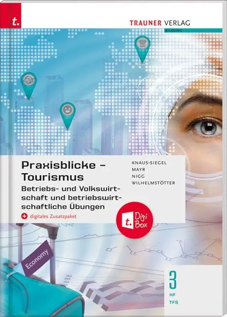 Cover: 9783990629109 | Praxisblicke Tourismus - Betriebs- und Volkswirtschaft 3 HF/TFS +...