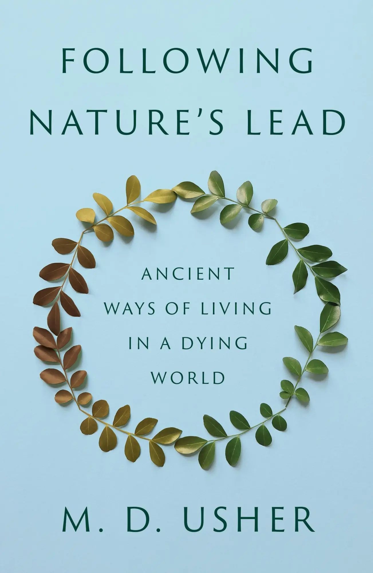 Cover: 9780691249209 | Following Nature's Lead | Ancient Ways of Living in a Dying World