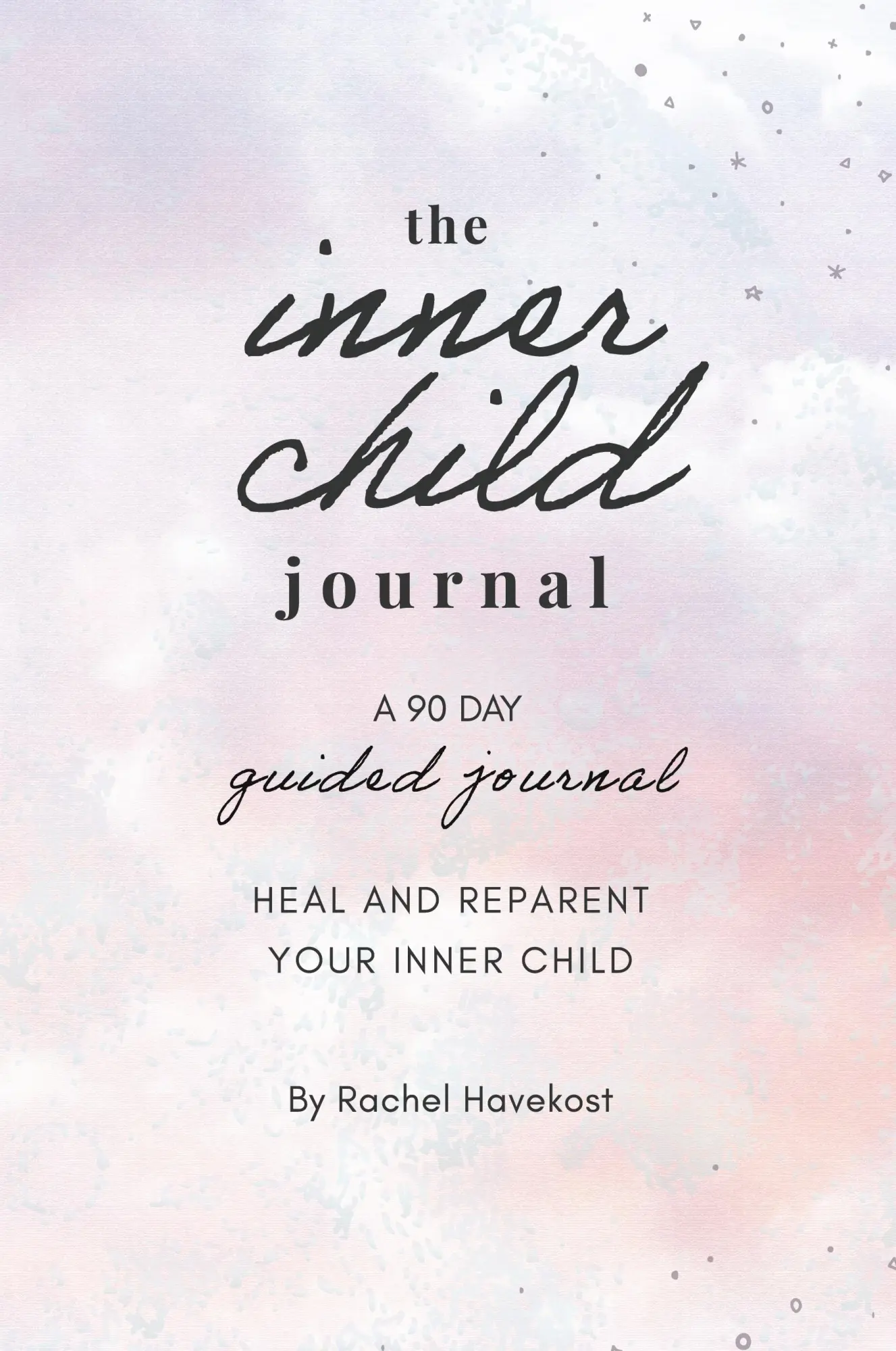 Cover: 9781736099209 | The Inner Child Journal | Rachel Havekost | Taschenbuch | Englisch