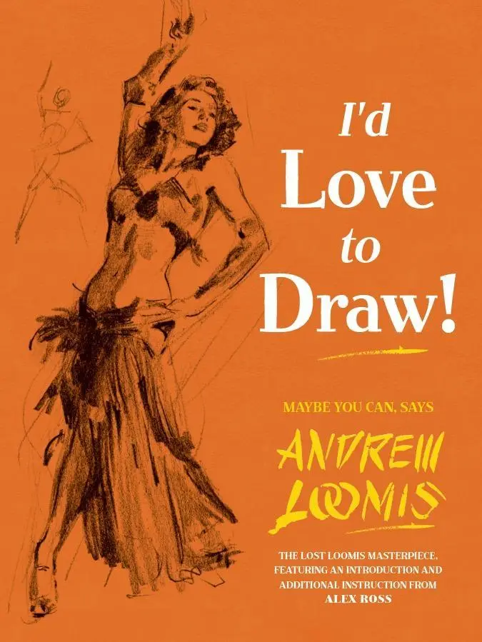 Cover: 9781781169209 | I'd Love to Draw! | Andrew Loomis | Buch | Gebunden | Englisch | 2014