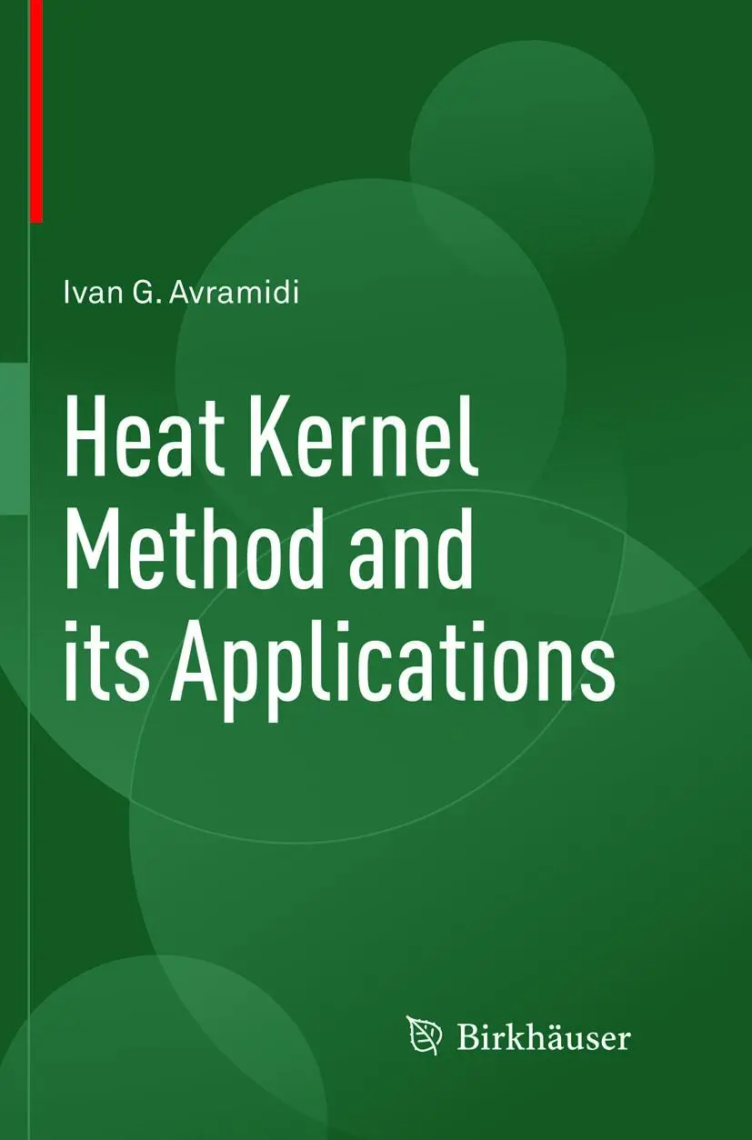 Cover: 9783319799209 | Heat Kernel Method and its Applications | Ivan Avramidi | Taschenbuch