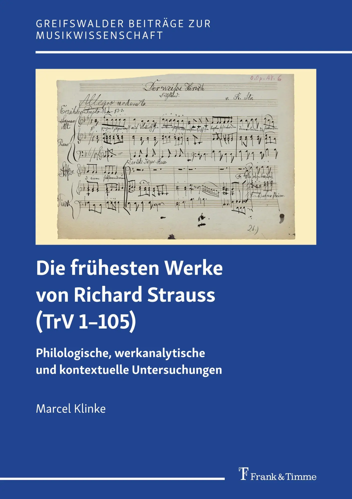 Cover: 9783732909209 | Die frühesten Werke von Richard Strauss (TrV 1-105) | Marcel Klinke