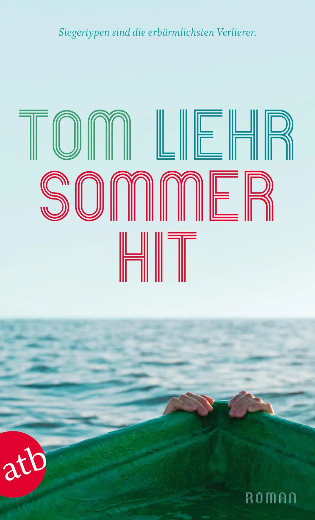 Cover: 9783746629209 | Sommerhit | Tom Liehr | Taschenbuch | Aufbau Taschenbücher | 330 S.