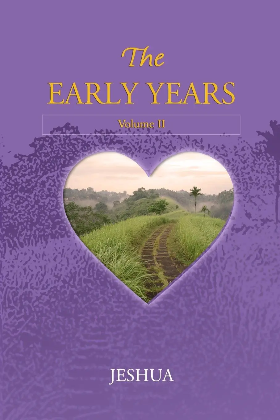 Cover: 9786029189209 | The Early Years | Volume II | Jeshua | Taschenbuch | Englisch | 2022