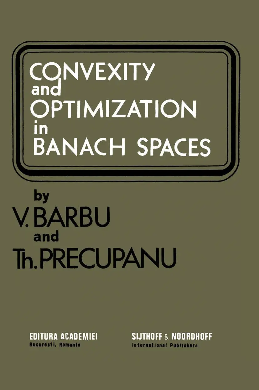 Cover: 9789401029209 | Convexity and optimization in Banach spaces | V. Barbu (u. a.) | Buch