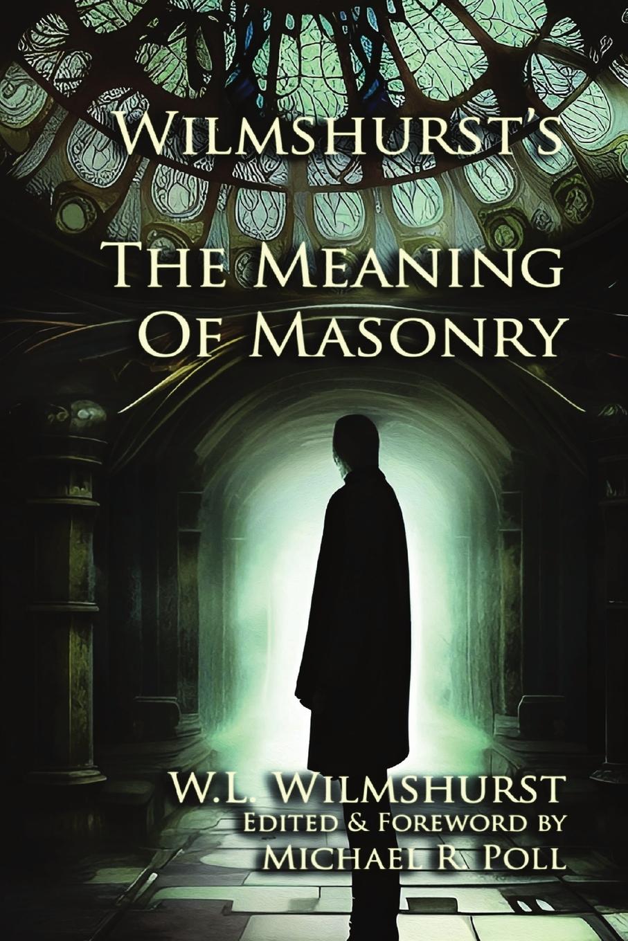 Cover: 9798869359209 | Wilmshurst's The Meaning of Masonry | W. L. Wilmshurst | Taschenbuch