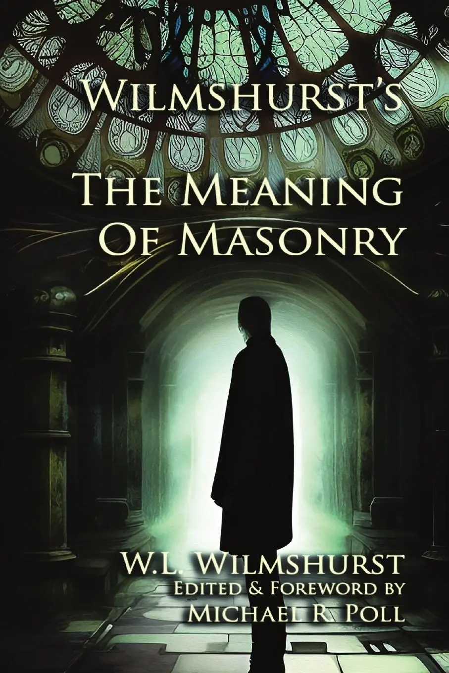 Cover: 9798869359209 | Wilmshurst's The Meaning of Masonry | W. L. Wilmshurst | Taschenbuch