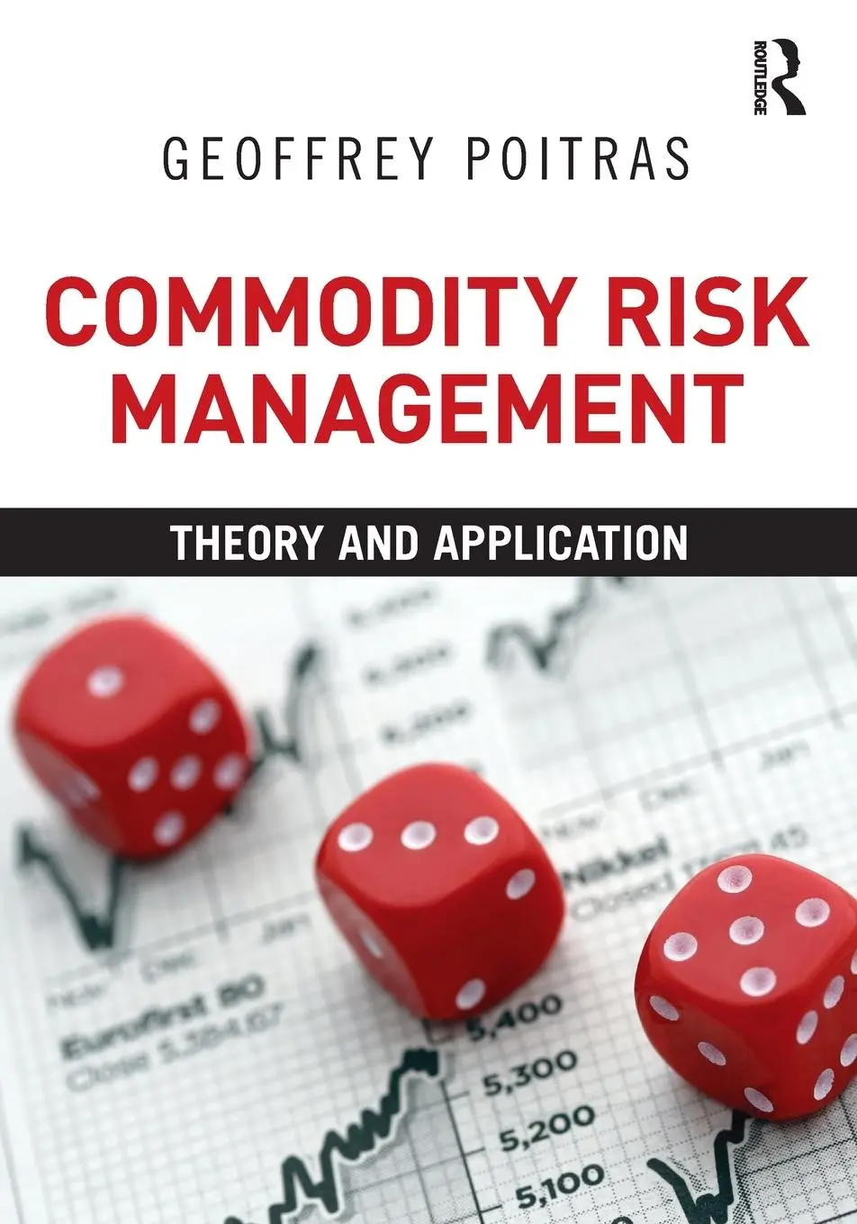Cover: 9780415879309 | Commodity Risk Management | Theory and Application | Geoffrey Poitras Cover: 9780415879309 | Commodity Risk Management | Theory and Application | Geoffrey Poitras