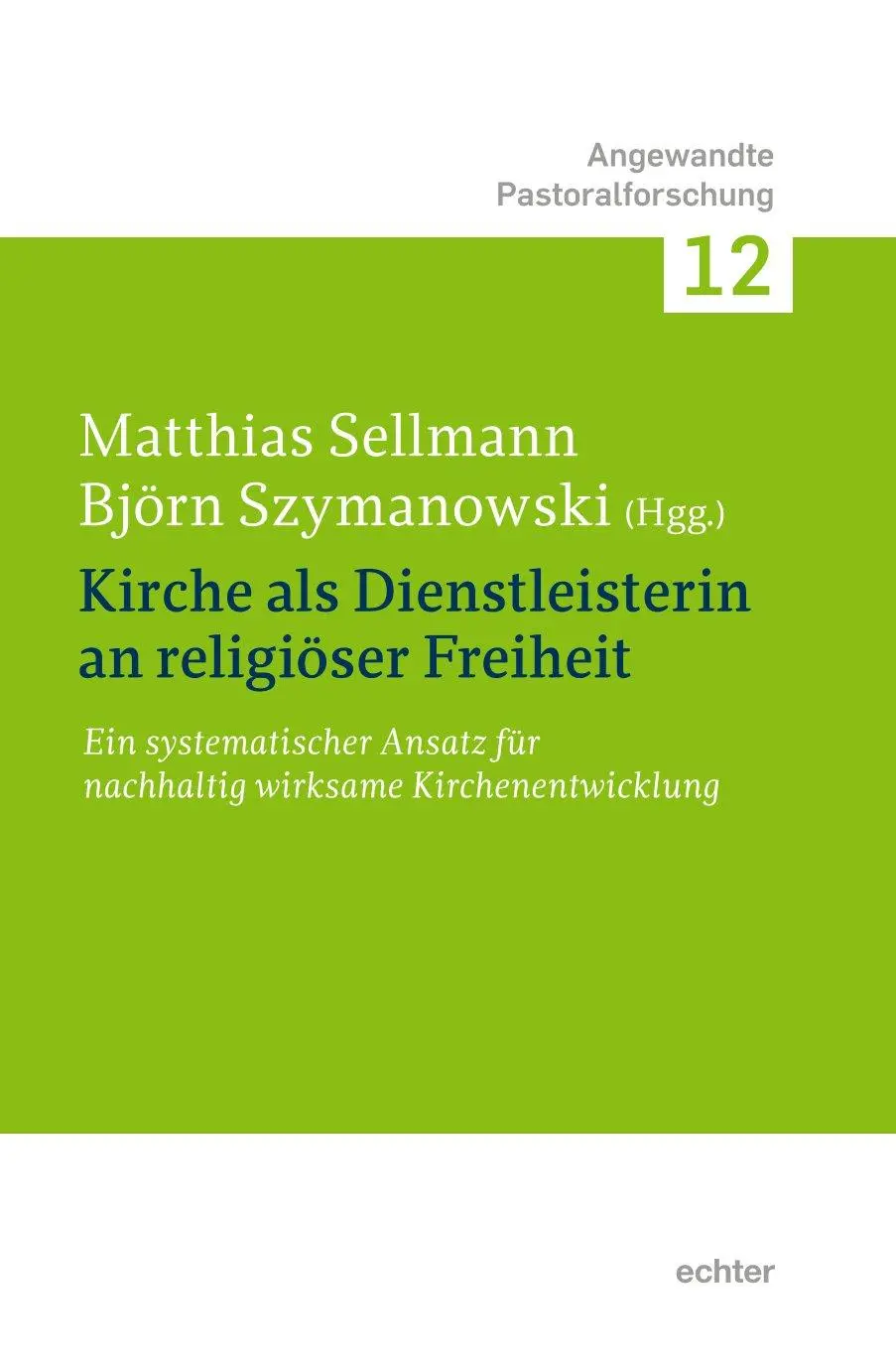 Cover: 9783429059309 | Kirche als Dienstleisterin für religiöse Freiheit | Sellmann (u. a.)