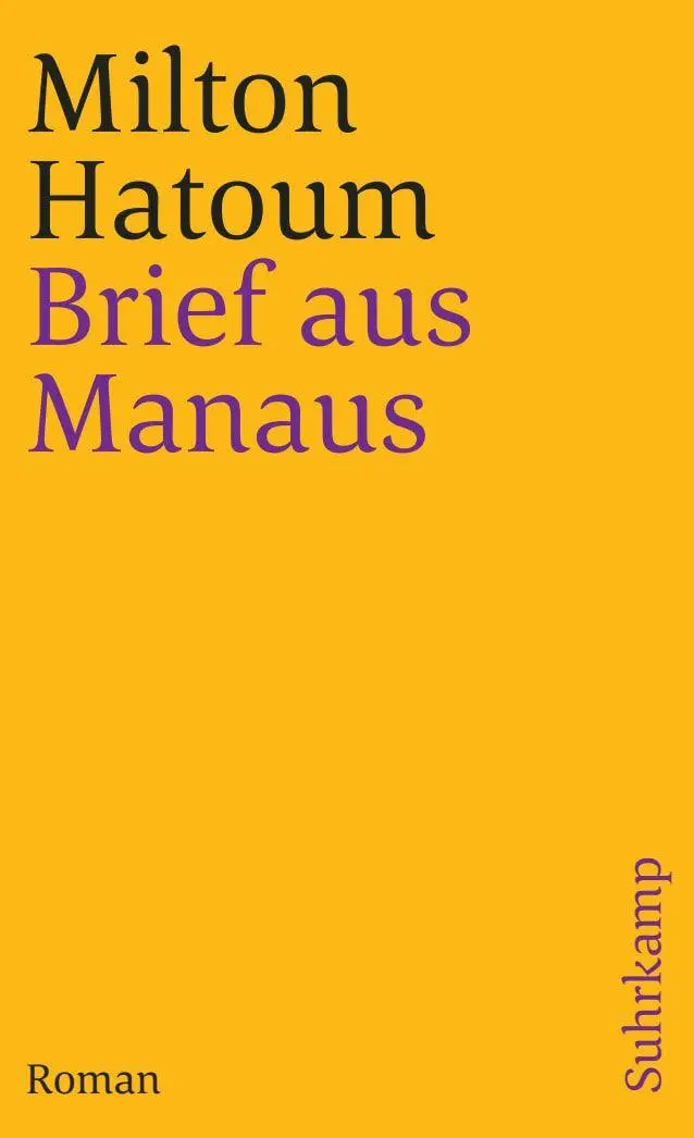 Cover: 9783518399309 | Brief aus Manaus | Roman | Milton Hatoum | Taschenbuch | 190 S. | 2002