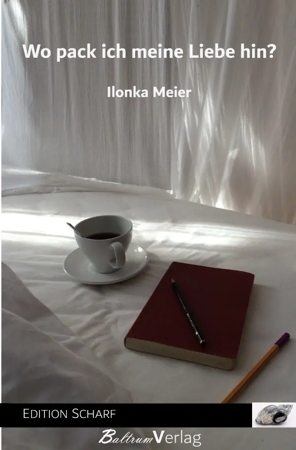 Cover: 9783565139309 | Wo pack ich meine Liebe hin? | Ilonka Meier | Taschenbuch | 108 S.