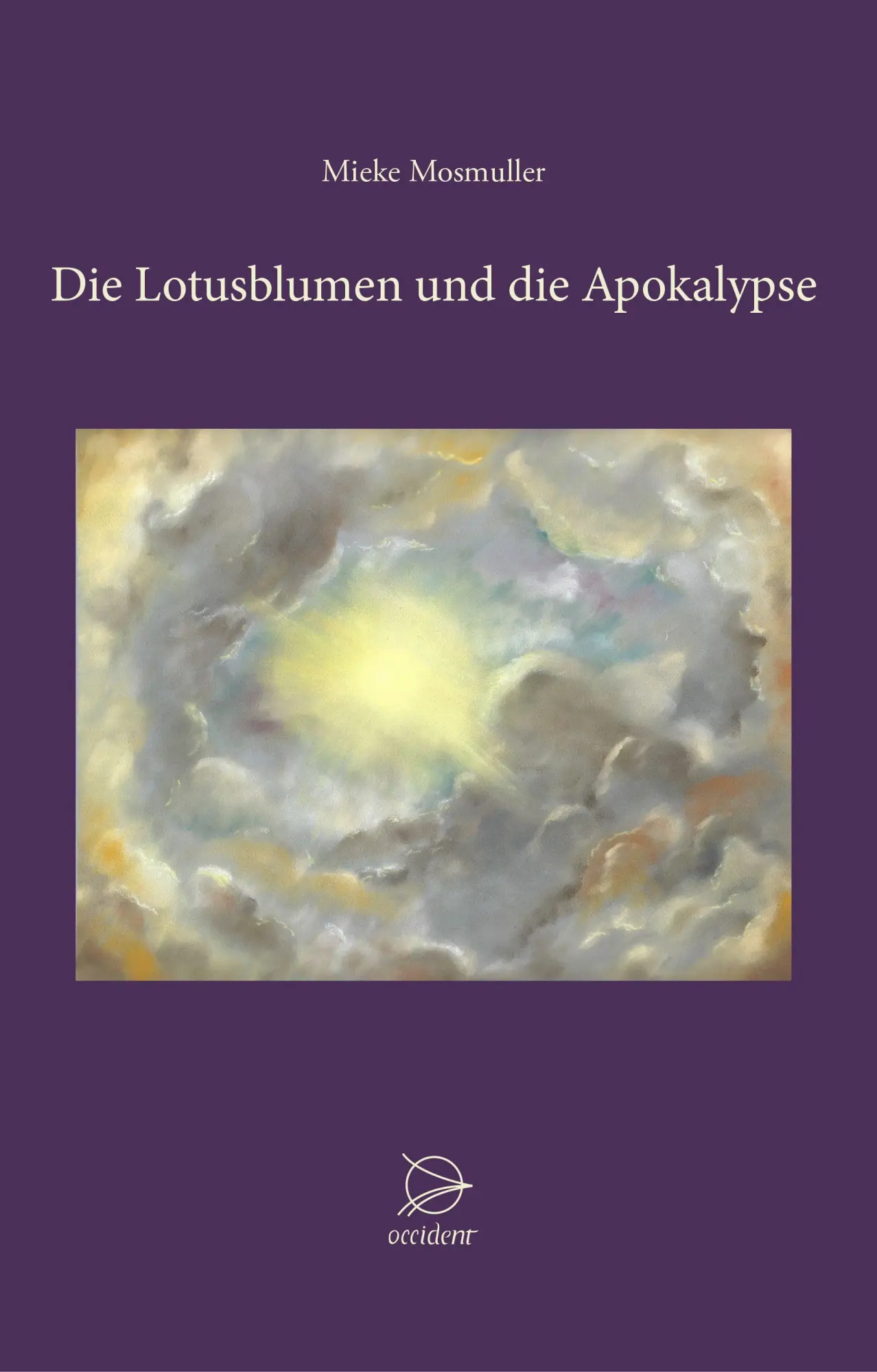 Cover: 9783946699309 | Die Lotusblumen und die Apokalypse | Mieke Mosmuller | Buch | 192 S.