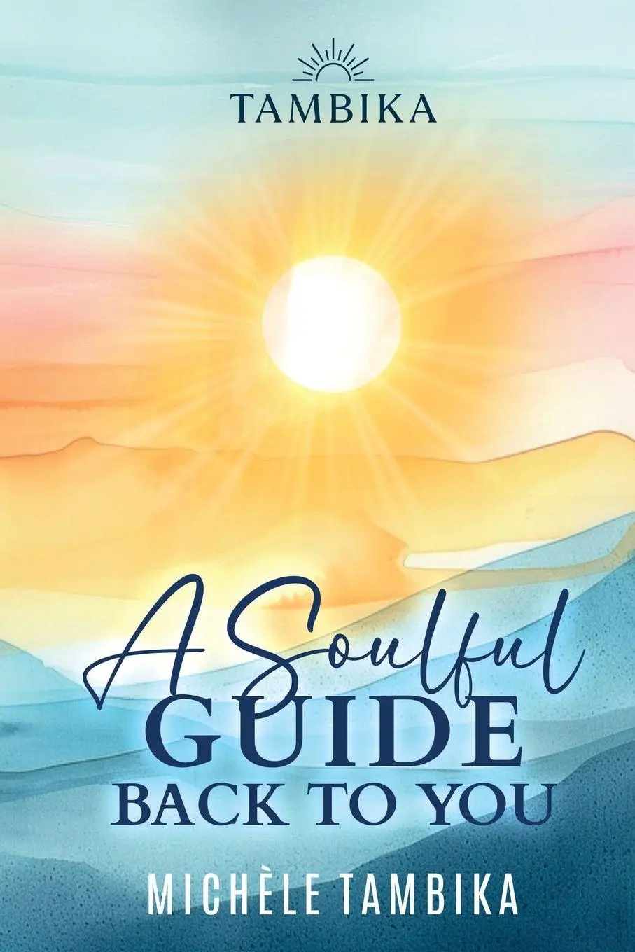 Cover: 9798993859309 | A Soulful Guide Back to You | Michèle Tambika | Taschenbuch | Englisch