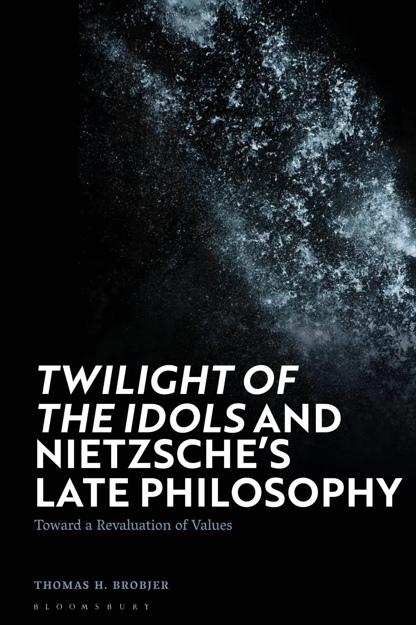 Cover: 9781350329409 | 'Twilight of the Idols' and Nietzsche's Late Philosophy | Brobjer