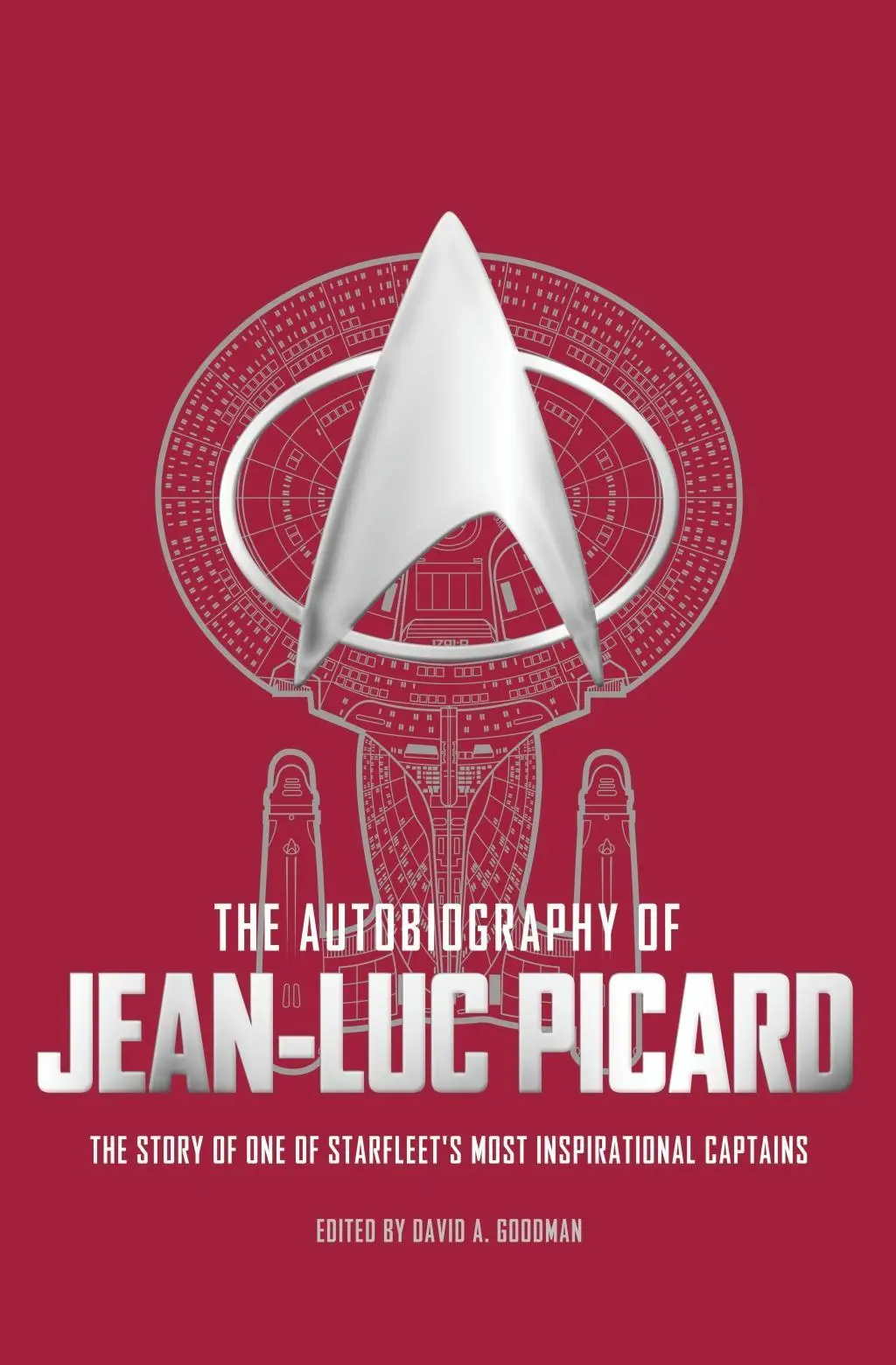 Cover: 9781785659409 | The Autobiography of Jean-Luc Picard | David A Goodman | Taschenbuch