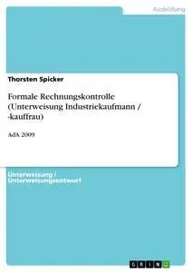 Cover: 9783640509409 | Formale Rechnungskontrolle (Unterweisung Industriekaufmann /...